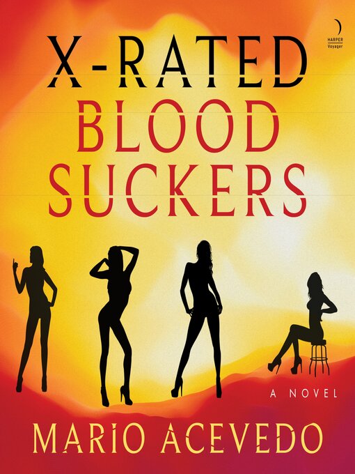 Title details for X-Rated Bloodsuckers by Mario Acevedo - Available